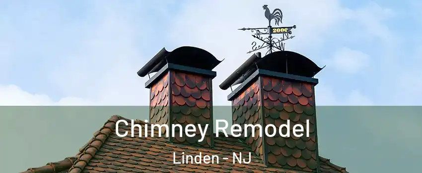  Chimney Remodel Linden - NJ
