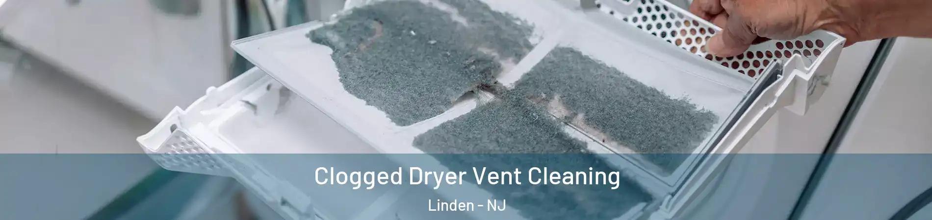  Clogged Dryer Vent Cleaning Linden - NJ