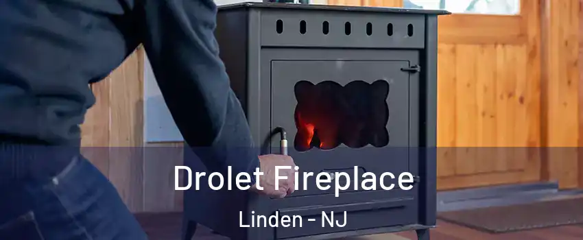  Drolet Fireplace Linden - NJ