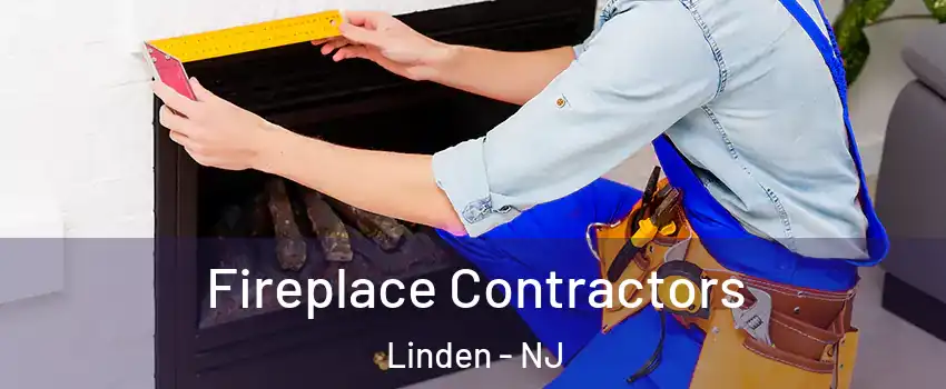  Fireplace Contractors Linden - NJ