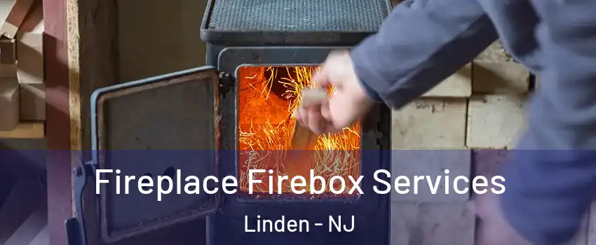  Fireplace Firebox Services Linden - NJ