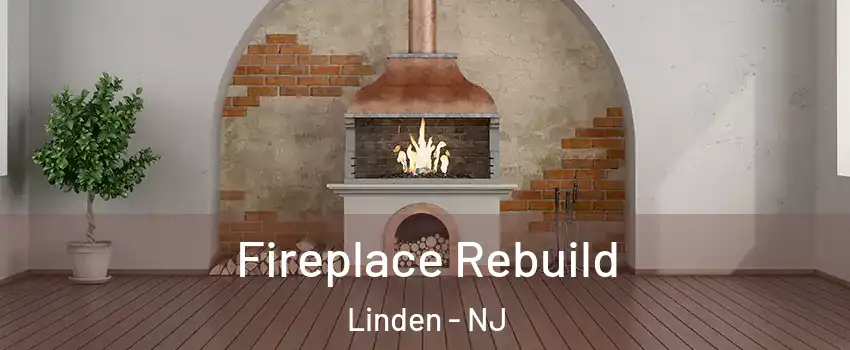  Fireplace Rebuild Linden - NJ