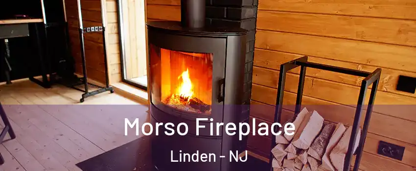  Morso Fireplace Linden - NJ