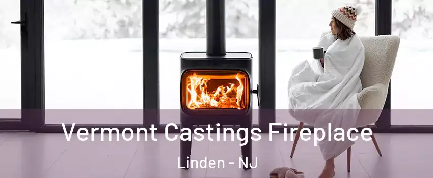  Vermont Castings Fireplace Linden - NJ